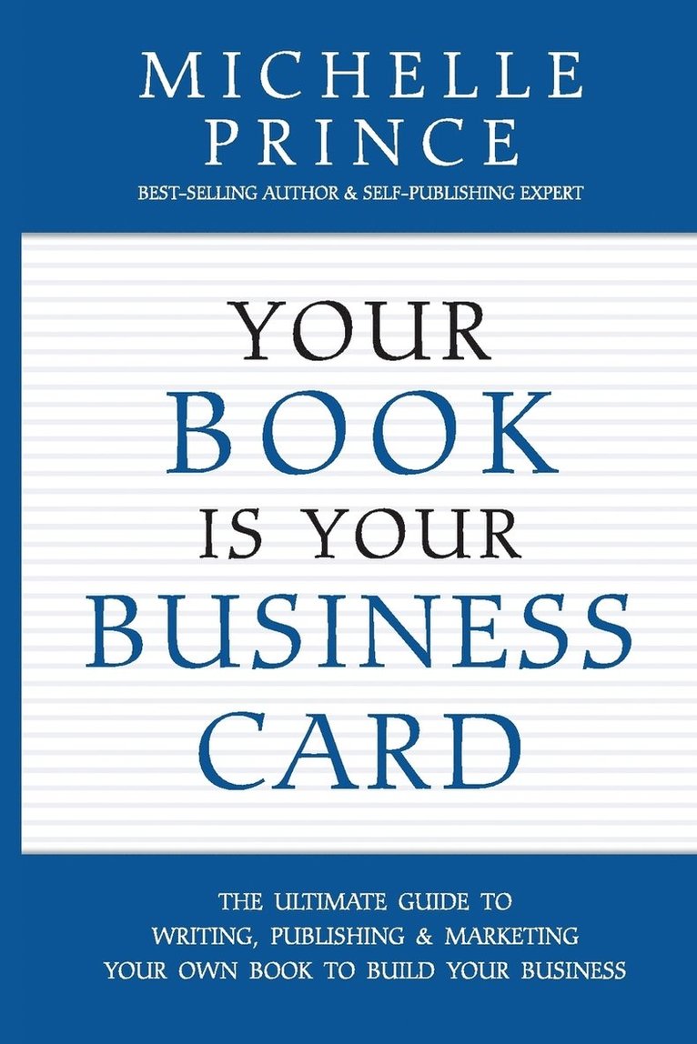 Michelle Prince - Your Book Is Your Business Card, Häftad