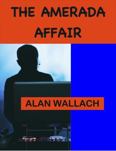 Alan Wallach - Amerada Affair, E-bok
