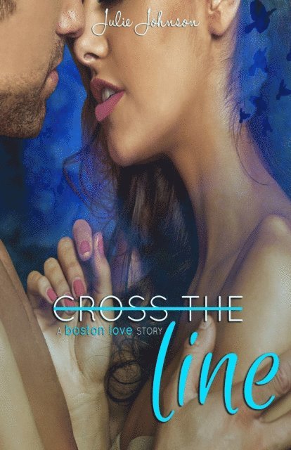 Julie Johnson - Cross the Line, E-bok