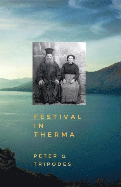 Peter G. Tripodes - FESTIVAL IN THERMA, E-bok