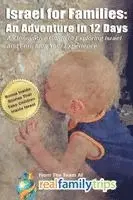 The Team at Realfamilytrips Com - Israel for Families: An Adventure in 12 Days: An Innovative Guide to Exploring Israel and Enriching Your Experience, Häftad. Tillgänglighet: Lägg i varukorg