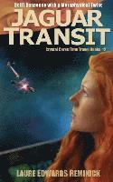 Laure Edwards Reminick - Jaguar Transit: SciFi Suspense with a Metaphysical Twist, Häftad