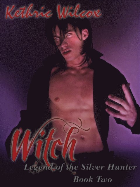 Kethric Wilcox - Witch: Legend of the Silver Hunter, E-bok. Tillgänglighet: Lägg i varukorg