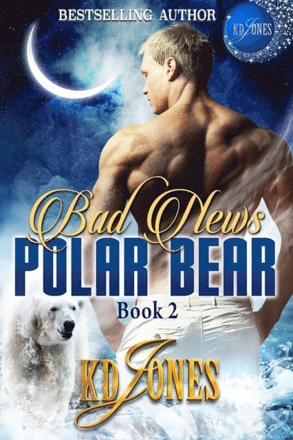 KD Jones - Bad News Polar Bear, E-bok