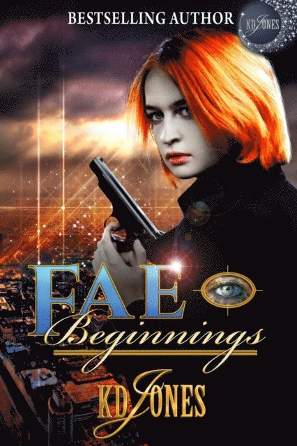 KD Jones - Fae Beginnings, E-bok