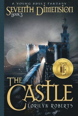 Lorilyn Roberts - Seventh Dimension - The Castle: A Young Adult Fantasy, Häftad. Tillgänglighet: Lägg i varukorg