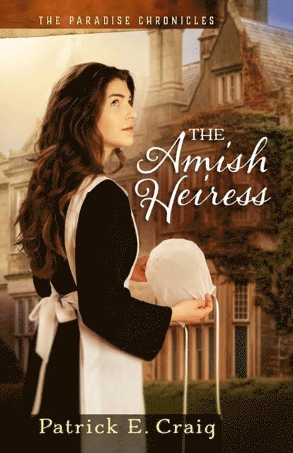 Patrick E. Craig - Amish Heiress, E-bok