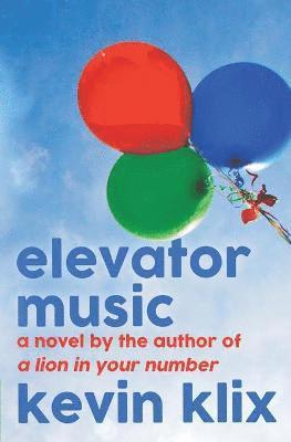 Kevin Klix - Elevator Music, Häftad. Tillgänglighet: Lägg i varukorg