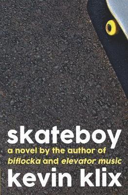 Kevin Klix, Madeline Reiss - Skateboy, Häftad. Tillgänglighet: Lägg i varukorg