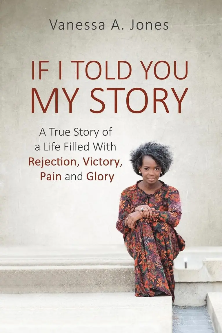 Vanessa a Jones - If I Told You My Story, Häftad. Tillgänglighet: Lägg i varukorg
