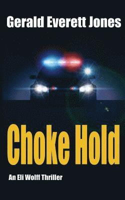 Gerald Everett Jones - Choke Hold, Häftad