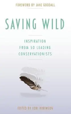 Lori Robinson - Saving Wild, Häftad. Tillgänglighet: Tillfälligt slut