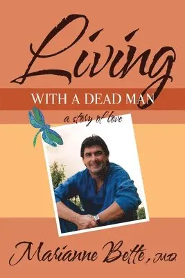 Marianne Bette - Living with a Dead Man, Häftad. Tillgänglighet: Lägg i varukorg