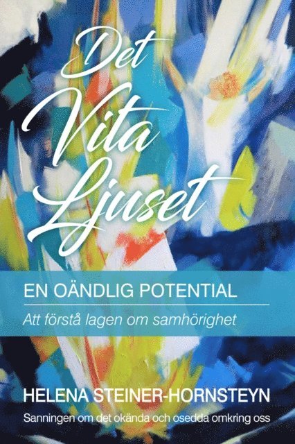 Helena Steiner-Hornsteyn - Det Vita Ljuset, E-bok