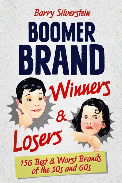 Barry Silverstein - Boomer Brand Winners & Losers, E-bok