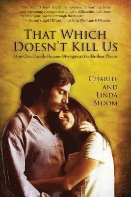 Charlie Bloom, Linda Bloom - That Which Doesn't Kill Us, Häftad. Tillgänglighet: Lägg i varukorg