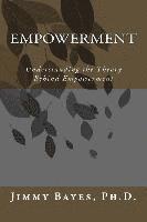 Jimmy D. Bayes - Empowerment: Understanding the Theory Behind Empowerment, Häftad