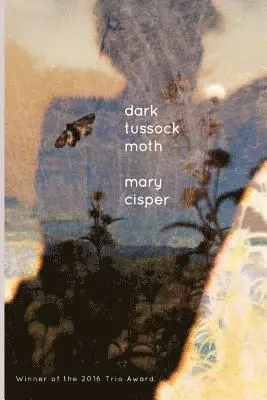 Mary Cisper - Dark Tussock Moth, Häftad. Tillgänglighet: Lägg i varukorg