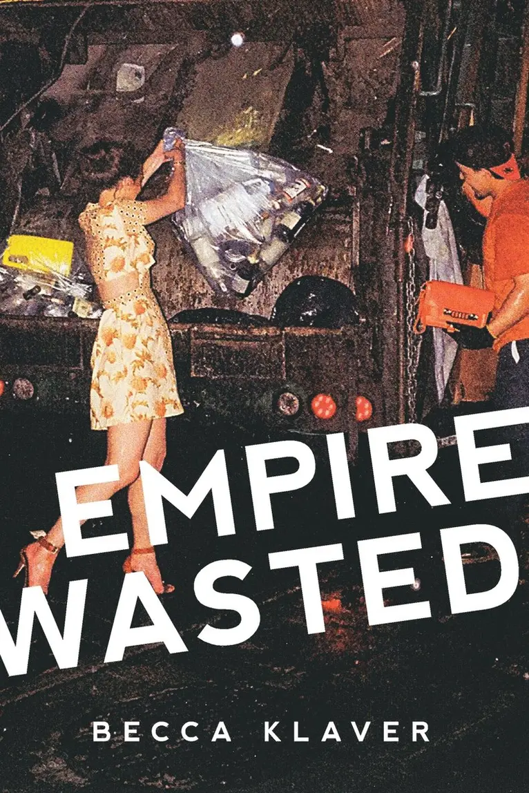 Becca Klaver - Empire Wasted, Häftad. Tillgänglighet: Lägg i varukorg