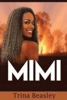 Trina Beasley - Mimi, Häftad