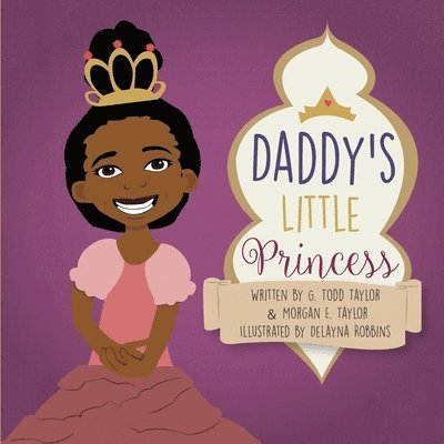 Morgan E Taylor, G Todd Taylor - Daddy's Little Princess, Häftad