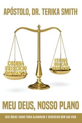 Terika Smith - Meu Deus, nosso plano: Seis Áreas-Chave para Alavancar e Gerenciar Bem Sua Vida, Häftad