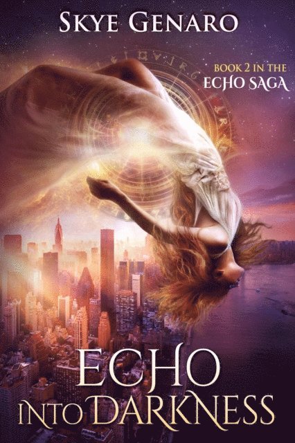 Skye Genaro - Echo Into Darkness, Book 2 in The Echo Saga, E-bok