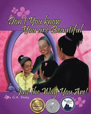 G a Sealy - Don't You Know You are Beautiful Just the Way You Are!, Häftad. Tillgänglighet: Lägg i varukorg