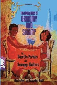 Samayya Walters, Suzetta Perkiins - The Adventures of Grammy and Sammy, Häftad