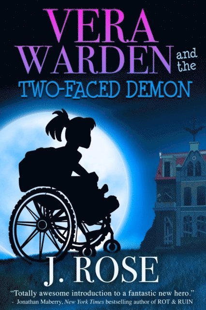 J Rose - Vera Warden and the Two-Faced Demon, E-bok