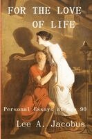 Lee a Jacobus - For the Love of Life, Häftad