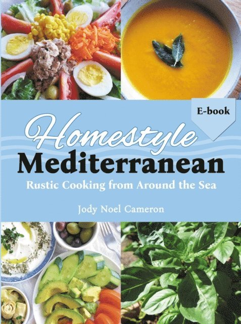 Jody Noel Cameron - Homestyle Mediterranean, E-bok