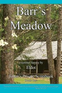 Barr's Meadow: Julian's Private Scrapbook Book 1