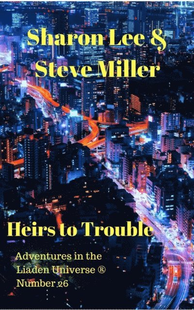 Steve Miller, Sharon Lee - Heirs to Trouble, E-bok
