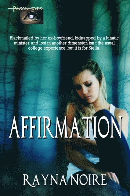 Rayna Noire - Pagan Eyes: Affirmation, E-bok