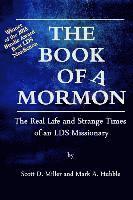 The Book of a Mormon: The Real Life and Strange Times of an LDS Missionary