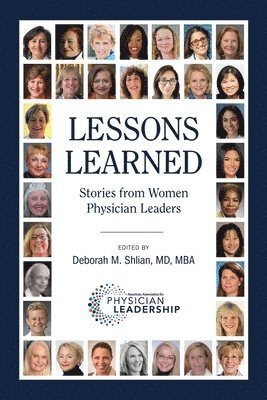 Deborah M. Shlian - Lessons Learned: Stories from Women Physician Leaders, Häftad. Tillgänglighet: Lägg i varukorg