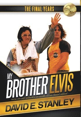 David E Stanley, Nikole Edwards - My Brother Elvis, Inbunden