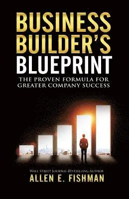 Allen E Fishman - Business Builder's Blueprint, Häftad. Tillgänglighet: Lägg i varukorg