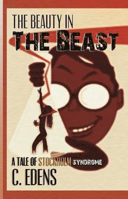 C Edens - Beauty in the Beast, Häftad