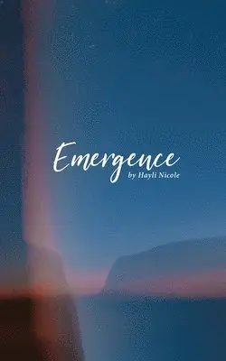 Hayli Nicole - Emergence: A Collection of Poems, Häftad. Tillgänglighet: Lägg i varukorg