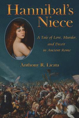 Anthony R. Licata - Hannibal's Niece, Häftad. Tillgänglighet: Lägg i varukorg