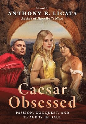 Anthony R Licata - Caesar Obsessed, Inbunden. Tillgänglighet: Lägg i varukorg