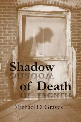 Michael D. Graves - Shadow of Death, Häftad. Tillgänglighet: Lägg i varukorg