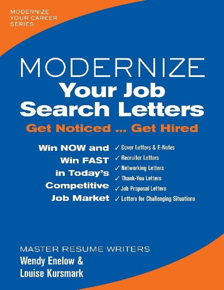 Wendy Enelow, Louise Kursmark - Modernize Your Job Search Letters, Häftad