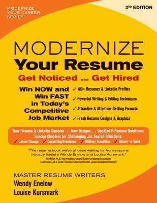 Wendy Enelow, Louise Kursmark - Modernize Your Resume: Get Noticed ... Get Hired, Häftad