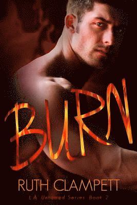 Ruth Clampett - Burn, Häftad. Tillgänglighet: Lägg i varukorg