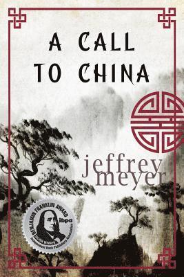 Jeffrey Meyer - Call to China, Häftad. Tillgänglighet: Lägg i varukorg