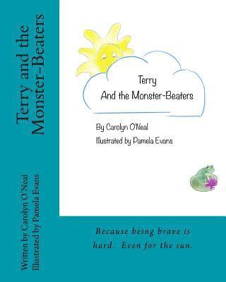 Carolyn O'Neal - Terry and the Monster-Beaters, Häftad