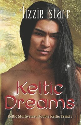 Lizzie Starr - Keltic Dreams: Double Keltic Triad 5, Häftad